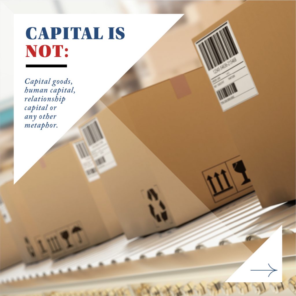 What Is NOT Capital